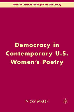 Livre Relié Democracy in Contemporary U.S. Women's Poetry de N. Marsh