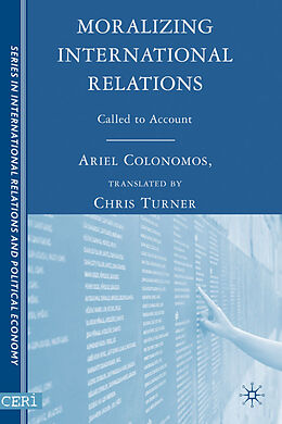 Livre Relié Moralizing International Relations de Ariel Colonomos