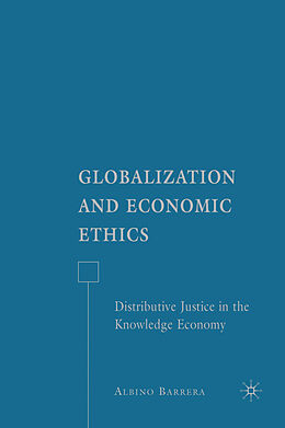 Fester Einband Globalization and Economic Ethics von A. Barrera