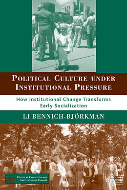 Fester Einband Political Culture under Institutional Pressure von L. Bennich-Björkman