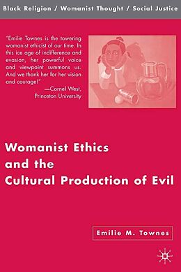 E-Book (pdf) Womanist Ethics and the Cultural Production of Evil von Kenneth A. Loparo