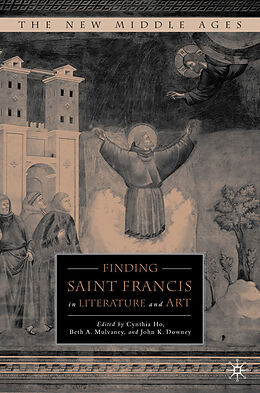 Fester Einband Finding Saint Francis in Literature and Art von C. Mulvaney, Beth A. Ho