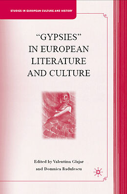 Fester Einband Gypsies in European Literature and Culture von Valentina Radulescu, Domnica Glajar