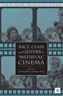 eBook (pdf) Race, Class, and Gender in "Medieval" Cinema de 