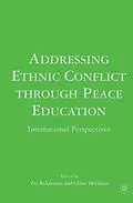 E-Book (pdf) Addressing Ethnic Conflict through Peace Education von