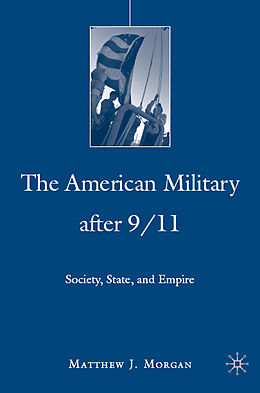 Livre Relié The American Military After 9/11 de M. Morgan