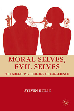 Livre Relié Moral Selves, Evil Selves de S. Hitlin