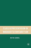 E-Book (pdf) Class Representation in Modern Fiction and Film von K. Gandal