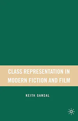 E-Book (pdf) Class Representation in Modern Fiction and Film von K. Gandal