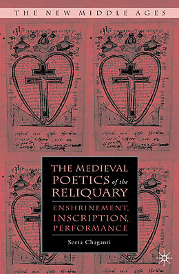 Livre Relié The Medieval Poetics of the Reliquary de S. Chaganti