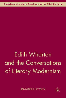 Livre Relié Edith Wharton and the Conversations of Literary Modernism de J. Haytock