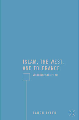Fester Einband Islam, the West, and Tolerance von A. Tyler
