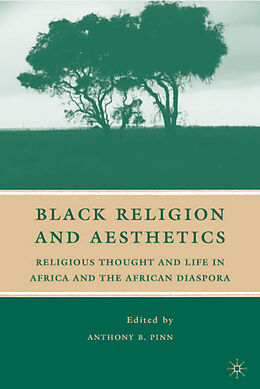 Fester Einband Black Religion and Aesthetics von A. Pinn