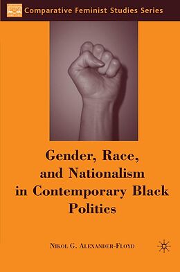 eBook (pdf) Gender, Race, and Nationalism in Contemporary Black Politics de N. Alexander-Floyd