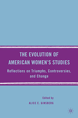Fester Einband The Evolution of American Women's Studies von A. Ginsberg