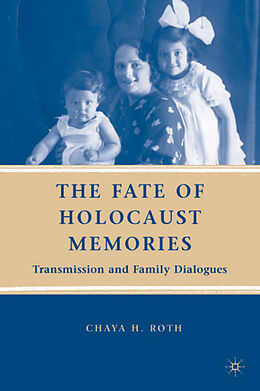 Fester Einband The Fate of Holocaust Memories von C. Roth