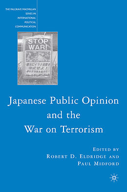 Livre Relié Japanese Public Opinion and the War on Terrorism de Robert D. Midford, Paul Eldridge