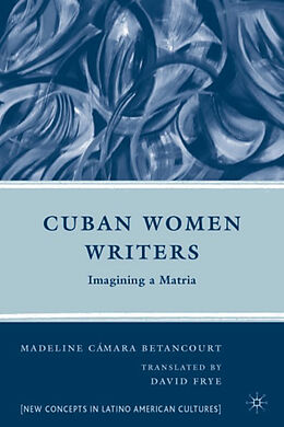 Fester Einband Cuban Women Writers von M. Betancourt