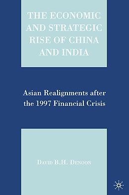 E-Book (pdf) The Economic and Strategic Rise of China and India von D. Denoon