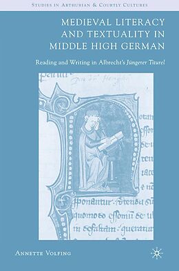 E-Book (pdf) Medieval Literacy and Textuality in Middle High German von A. Volfing
