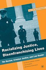 E-Book (pdf) Racializing Justice, Disenfranchising Lives von M. Marable, K. Middlemass, I. Steinberg