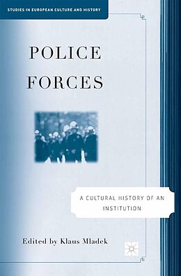 eBook (pdf) Police Forces: A Cultural History of an Institution de 