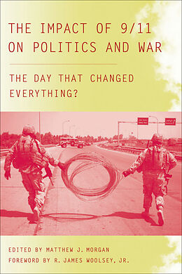 Livre Relié The Impact of 9/11 on Politics and War de Matthew J. Morgan