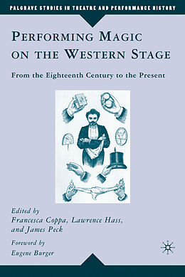 Fester Einband Performing Magic on the Western Stage von Lawrence Coppa, Francesca Peck, James Hass