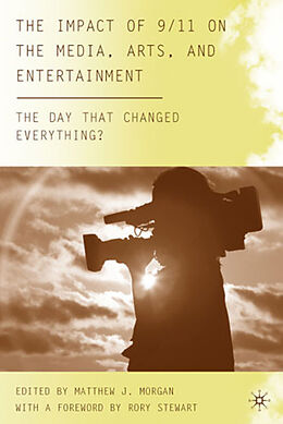 Livre Relié The Impact of 9/11 on the Media, Arts, and Entertainment de Matthew J. Morgan