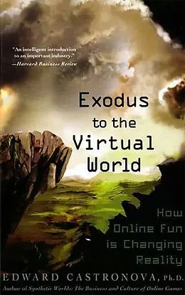 E-Book (epub) Exodus to the Virtual World von Edward Castronova