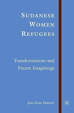 E-Book (pdf) Sudanese Women Refugees von J. Edward