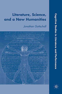 Livre Relié Literature, Science, and a New Humanities de Jonathan Gottschall