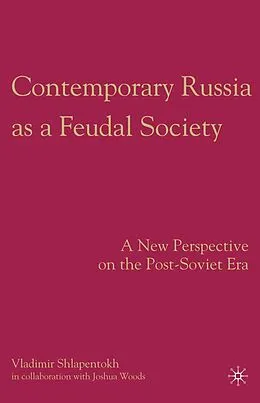 E-Book (pdf) Contemporary Russia as a Feudal Society von V. Shlapentokh, Joshau Woods