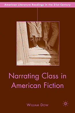Fester Einband Narrating Class in American Fiction von W. Dow