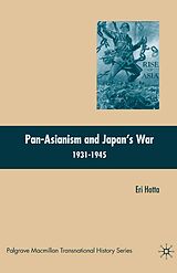 eBook (pdf) Pan-Asianism and Japan's War 1931-1945 de E. Hotta