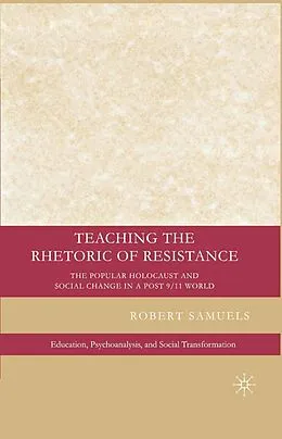 E-Book (pdf) Teaching the Rhetoric of Resistance von R. Samuels