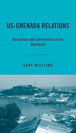 E-Book (pdf) US-Grenada Relations von G. Williams