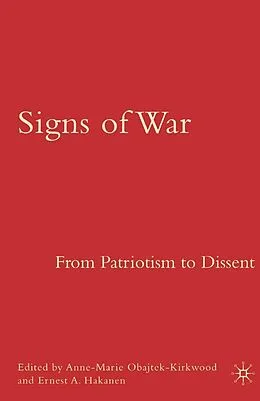 E-Book (pdf) Signs of War: From Patriotism to Dissent von A. Obajtek-Kirkwood, E. Hakanen
