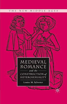 eBook (pdf) Medieval Romance and the Construction of Heterosexuality de L. Sylvester