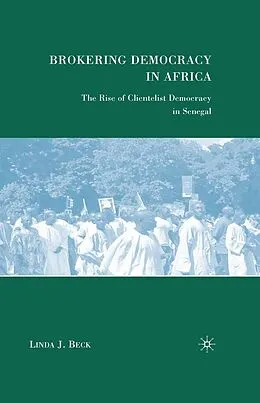 E-Book (pdf) Brokering Democracy in Africa von L. Beck