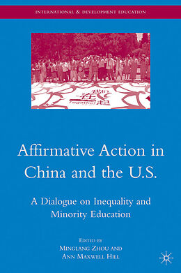 Livre Relié Affirmative Action in China and the U.S. de Minglang Hill, Ann Maxwell Zhou