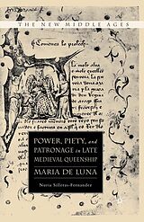 eBook (pdf) Power, Piety, and Patronage in Late Medieval Queenship de N. Silleras-Fernandez