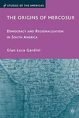 Livre Relié The Origins of Mercosur de G. Gardini