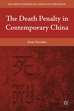 Fester Einband The Death Penalty in Contemporary China von S. Trevaskes