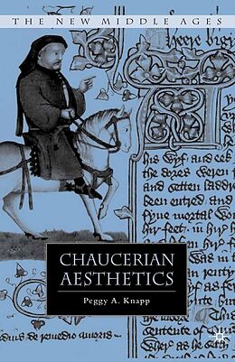 eBook (pdf) Chaucerian Aesthetics de P. Knapp