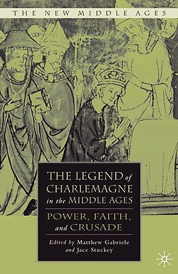 eBook (pdf) The Legend of Charlemagne in the Middle Ages de 