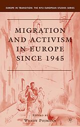 E-Book (pdf) Migration and Activism in Europe since 1945 von 