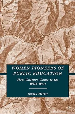 E-Book (pdf) Women Pioneers of Public Education von J. Herbst