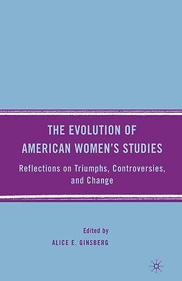 E-Book (pdf) The Evolution of American Women's Studies von A. Ginsberg