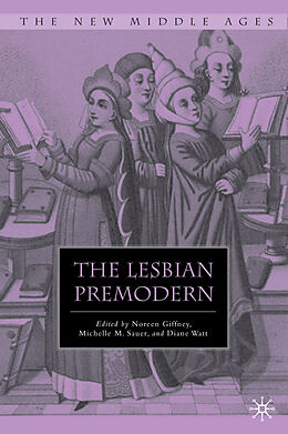 Fester Einband The Lesbian Premodern von Noreen Sauer, Michelle M. Watt, Diane Giffney